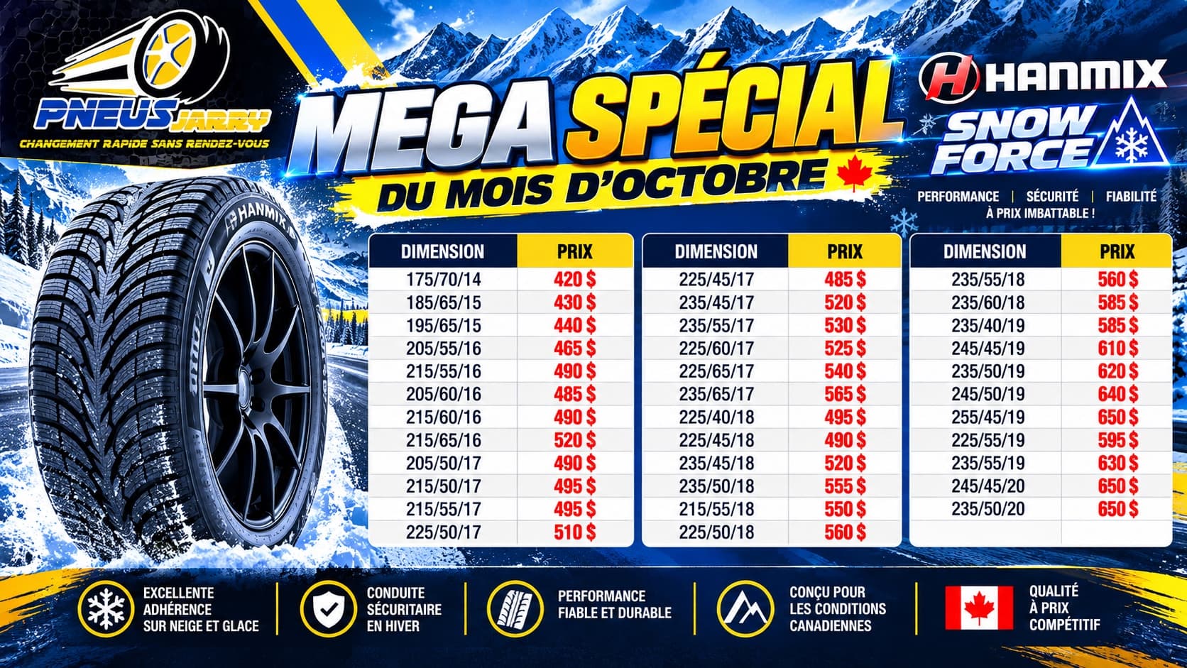 Méga spécial du mois d'octobre chez Pneus Jarry : grille des prix des pneus d'hiver Hanmix Snow Force, de 420 $ (175/70/14) à 650 $ (245/45/20 et 235/50/20)